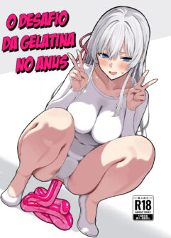 O Desafio Da Gelatina no Anus