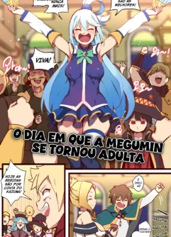 O Dia Em Que a Megumin se Tornou Adulta